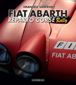 FIAT ABARTH Reparto Corse Rally  - Copie firmate dall'autore