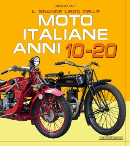 IL GRANDE LIBRO DELLE MOTO ITALIANE ANNI 10 E 20  - Copie firmate dall'autore