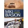 MIKI BIASION Storia inedita di un grande campione - Copie firmate da MIKI BIASION