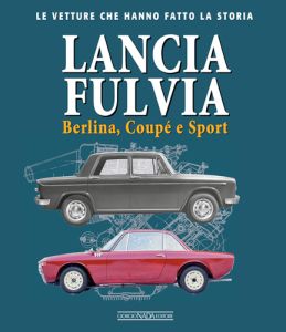 LANCIA FULVIA Berlina Coupé e Sport - COPIE FIRMATE DALL'AUTORE