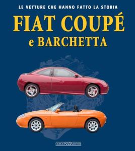 FIAT COUPE' E BARCHETTA - COPIE FIRMATE DALL'AUTORE