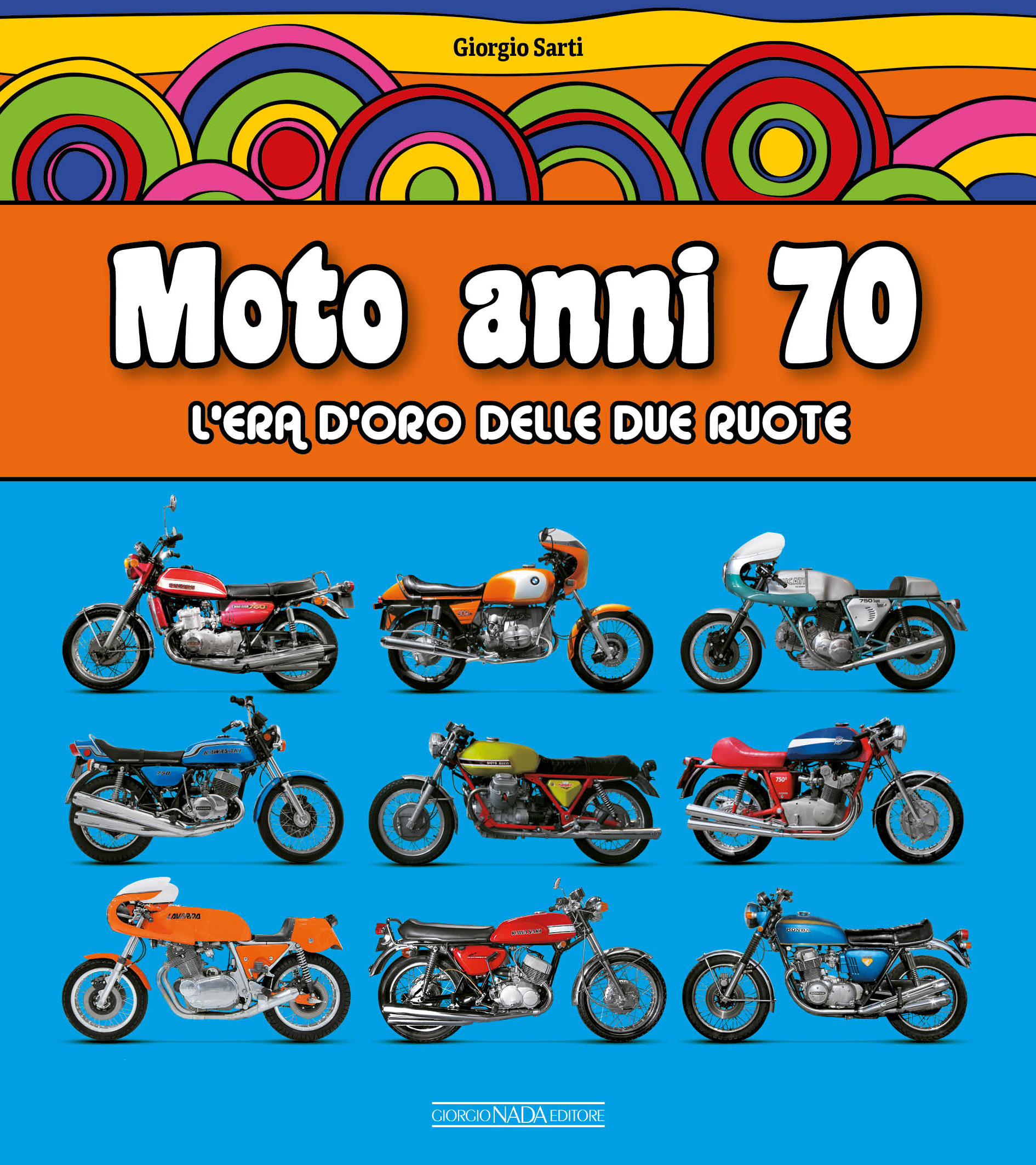 moto anni 70 lera doro delle due ruote