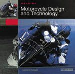 MOTORCYCLE DESIGN AND TECHNOLOGY - HOW AND WHY - Reprint