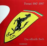 FERRARI 1947/1997 DAS OFFIZIELLE BUCH