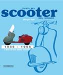 TUTTI GLI SCOOTER DEL MONDO 1946-1966 (All the scooters of the world) Italian text