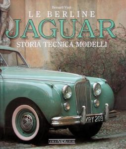 LE BERLINE JAGUAR: STORIA TECNICA MODELLI