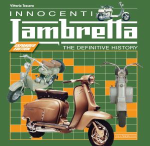INNOCENTI LAMBRETTA THE DEFINITIVE HISTORY -  EXPANDED EDITION