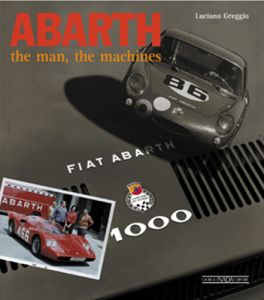 ABARTH THE MAN, THE MACHINES