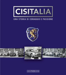 CISITALIA Una storia di coraggio e passione 