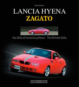LANCIA HYENA ZAGATO The ultimate Delta Copia - COPIES SIGNED BY THE AUTHOR