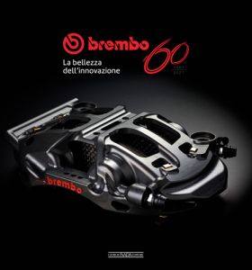 BREMBO 60. 1961-2021 La bellezza dell&rsquo;innovazione