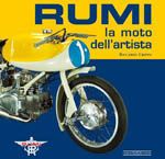 RUMI: LA MOTO DELL'ARTISTA (Nuova Edizione)
