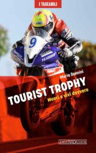 TOURIST TROPHY Muori o vivi davvero -  "I Tascabili" edition
