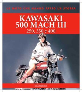KAWASAKI 500 Mach III - 250, 350 e 400
