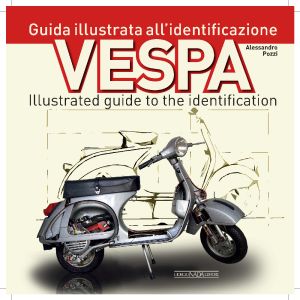VESPA Guida illustrata all&rsquo;identificazione/Illustrated guide to the identification
