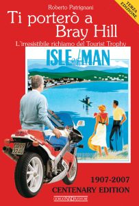 TI PORTERO' A BRAY HILL 1907-2007 CENTENARY EDITION 