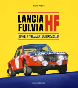 LANCIA FULVIA HF Storia e guida all&rsquo;identificazione