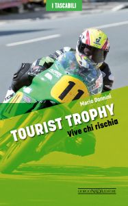 TOURIST TROPHY Vive chi rischia - "I Tascabili" edition
