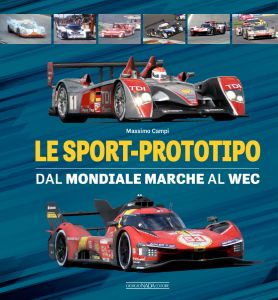 LE SPORT PROTOTIPO Dal Mondiale Marche al WEC