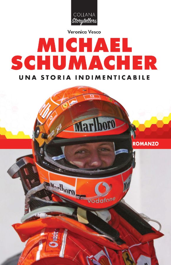 MICHAEL SCHUMACHER Una storia indimenticabile - NOVEL / COPIES SIGNED BY THE AUTHOR