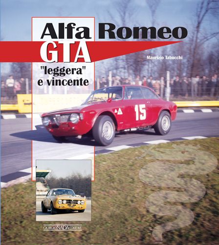 ALFA ROMEO GTA "LEGGERA" e VINCENTE