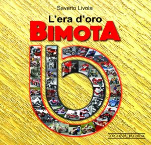 L&rsquo;ERA D&rsquo;ORO BIMOTA - COPIE FIRMATE DALL'AUTORE