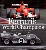 FERRARI'S WORLD CHAMPIONS. The cars that beat the world -  COPIE FIRMATE DALL'AUTORE