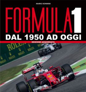 FORMULA 1 DAL 1950 AD OGGI Edizione aggiornata