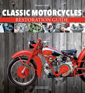 CLASSIC MOTORCYCLES Restoration Guide 