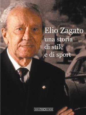 ELIO ZAGATO, STORIE DI CORSE E NON SOLO