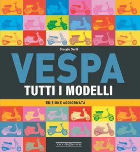 VESPA Tutti i modelli Edizione aggiornata