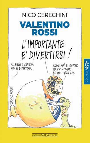 EBOOK - VALENTINO ROSSI L'importante è divertirsi!